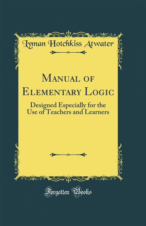 Manual of elementary logic etc by lyman hotchkiss atwater. - Social studies for children a guide to basic instruction 12th edition.
