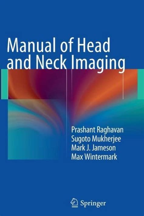 Manual of head and neck imaging by prashant raghavan. - Exploring linear algebra labs and projects with mathematica textbooks in.