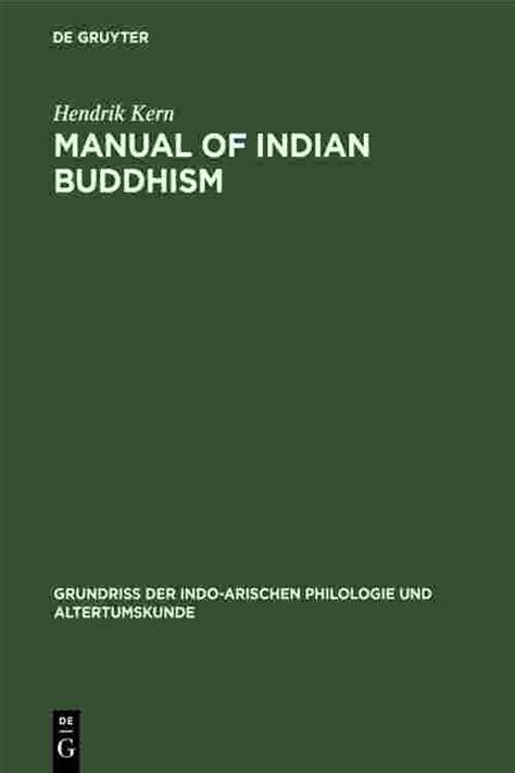 Manual of indian buddhism by hendrik kern. - Silencio pollos pelones, ya les van a echar su maíz ; un pequeño día de ira ; acapulco, los lunes.