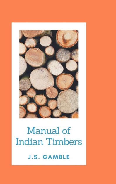 Manual of indian timbers by j s gamble. - Principios de sutura dental la guía completa para el cierre quirúrgico.