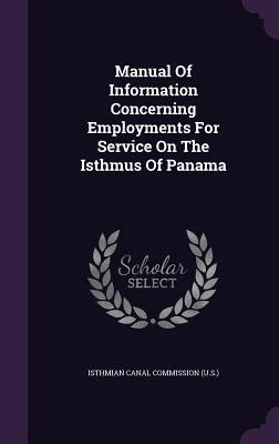 Manual of information concerning employments for the panama canal service. - Bishman 880 61 tire changer manual.