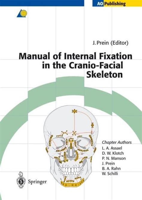 Manual of internal fixation in the cranio facial skeleton by joachim prein. - The fashion designer survival guide text only by m gehlhar.
