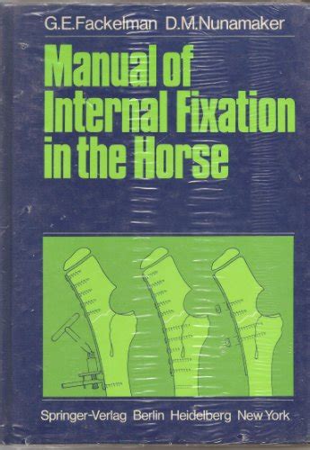 Manual of internal fixation in the horse. - The rule of st benedict analysis.