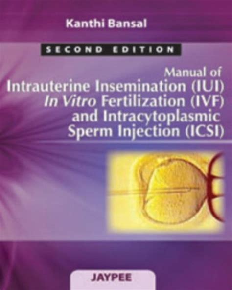 Manual of intrauterine insemination iui in vitro fertilization ivf and intracytoplasmic sperm injection. - Orientierungswerte für die infrastruktur in der stadt- und regionalplanung.