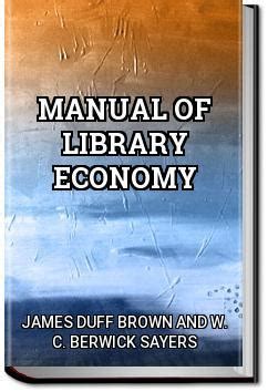 Manual of library economy 6th edition by w c berwick sayers by james duff brown. - Kirche und kultur im deutschen osten..