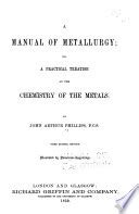 Manual of metallurgy by john arthur phillips. - Handbook of materials testing reactors and associated hot laboratories in the european community nuc.