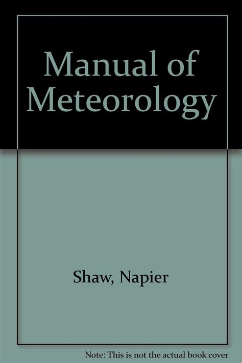 Manual of meteorology by napier shaw. - El fascinante mundo de-- las serpientes.