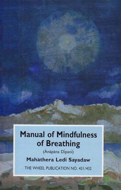 Manual of mindfulness of breathing by ledi sayadaw. - 60 lat miejskiej biblioteki publicznej w krasnymstawie.
