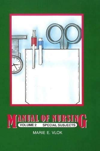 Manual of nursing by marie e vlok. - Management accounting simulation goosen answer guide.