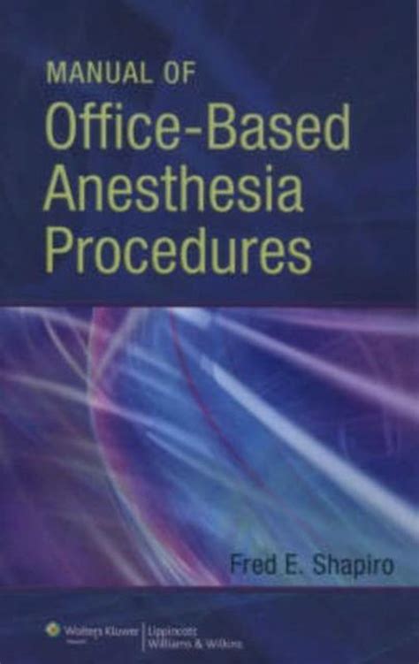 Manual of office based anesthesia procedures. - Yah veh sabaoths handbuch zur geistigen kriegsführung.