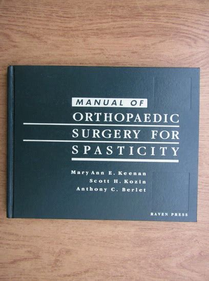 Manual of orthopaedic surgery for spasticity by mary keenan. - Workbook for laboratory and diagnostic testing in ambulatory care a guide for health care professionals.
