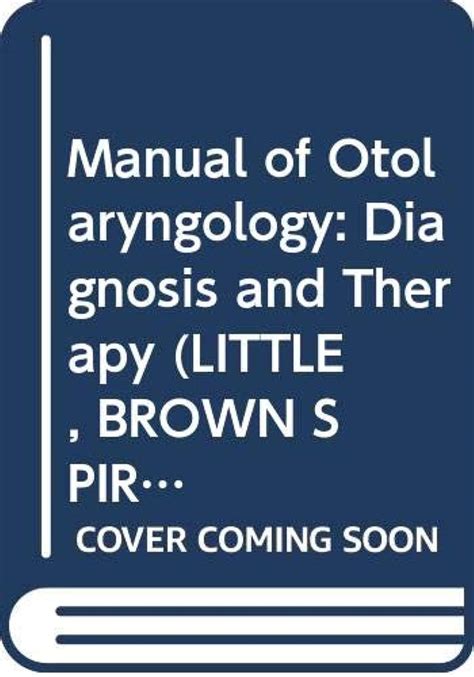 Manual of otolaryngology diagnosis and therapy. - Hyundai sonata yf 2012 owner manual.