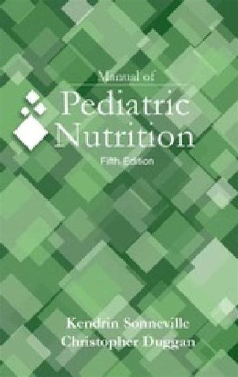 Manual of pediatric nutrition 5th edition by kendrin sonneville. - Wild ivy the spiritual autobiography of zen master hakuin.