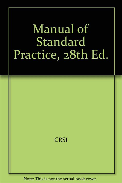 Manual of standard practice 2009 crsi. - Asm-studienhandbuch prüfung cexam 4 17. ausgabe.