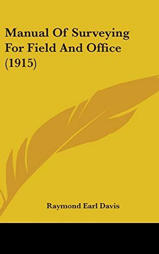 Manual of surveying for field and office by raymond earl davis. - Heimat bist du grosser töchter & söhne.