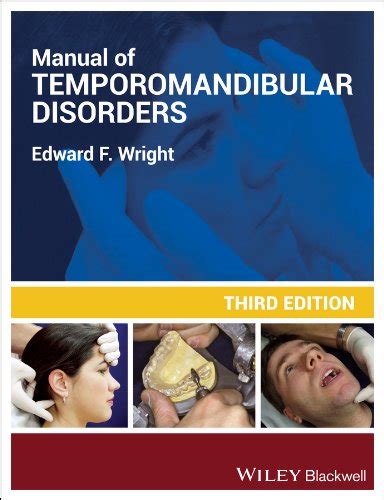 Manual of temporomandibular disorders by edward f wright 2009 11 10. - Tratado de medicina legal del trabajo.