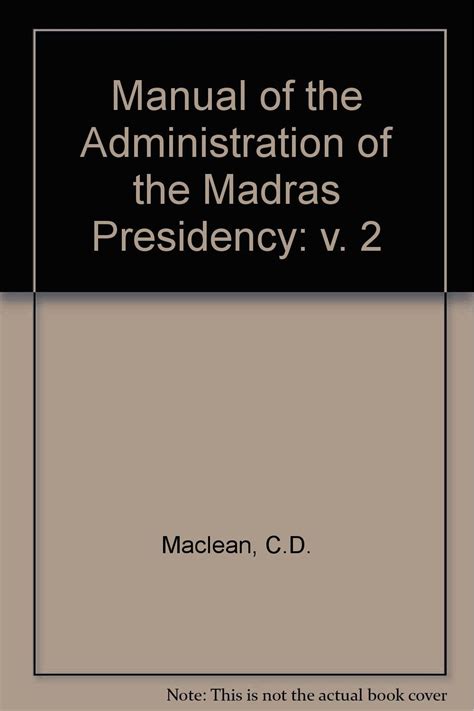 Manual of the administration of the madras presidency vol 2. - Travaux pratiques de biologie végétale p. c. b..