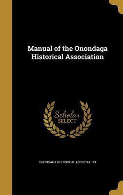 Manual of the onondaga historical association by onondaga historical association. - Manuale di riparazione per polaris hawkeye 300 atv.