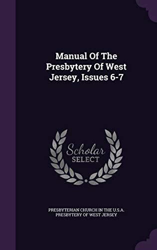 Manual of the presbytery of west jersey by presbyterian church in the u s a presbytery of west jersey. - Polaris sportsman 500 ho manuale d'officina.