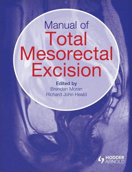 Manual of total mesorectal excision by brendan moran. - Home of the brave novel guide.
