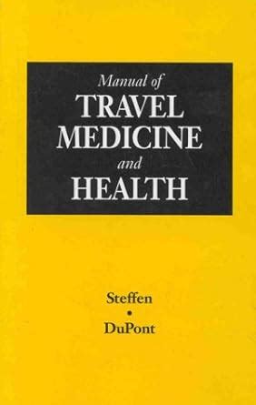 Manual of travel medicine and health by robert steffen. - Lettres inédites de choderlos de laclos..