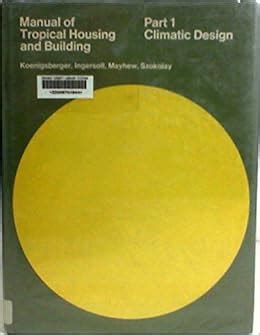 Manual of tropical housing building by otto h koenigsberger. - Mc68020 32 bit microprocessor users manual.