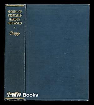 Manual of vegetable plant diseases by c chupp. - Pasión de cristo en el arte español.