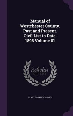 Manual of westchester county by henry townsend smith. - Statistics for life sciences solution manual samuels.fb2.