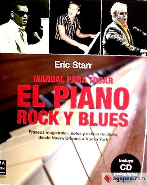 Manual para tocar el piano rock y blues by eric starr. - Atonement as a level student text guides.