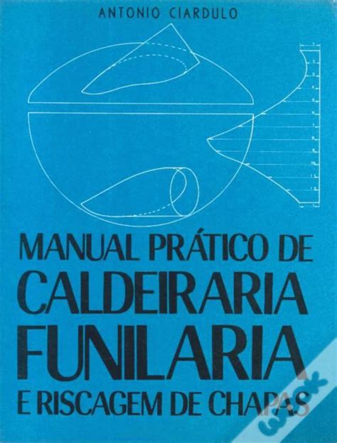 Manual prático de caldeiraria funilaria e riscagem de chapas. - 1988 2003 suzuki dt2 225 2 stroke outboard repair manual.
