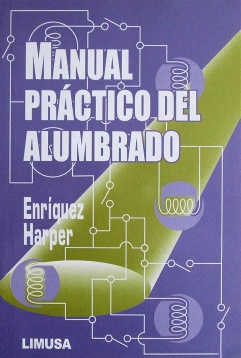 Manual practico de alumbrado enriquez harper. - Perloff microeconomics with calculus solutions manual.