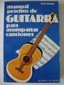 Manual practico de guitarra para acompaar cancion. - Método antidisléxico para el aprendizaje de la lecto-escritura-cinematográfico.