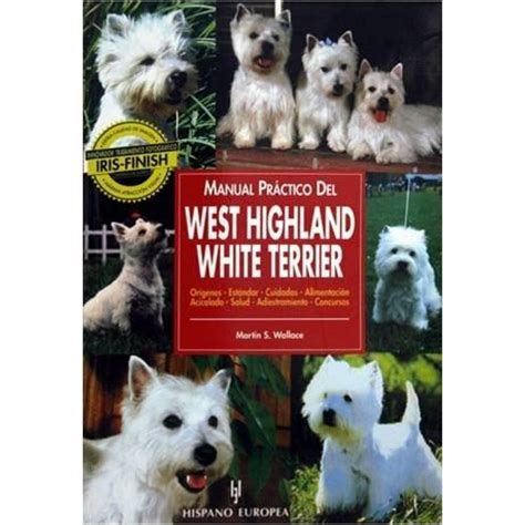 Manual practico del west highland white terr. - Century hsi nsd 360 manual de instalación.