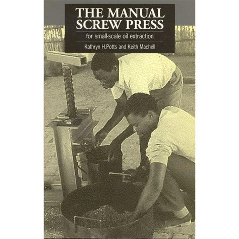 Manual screw press for small scale oil e. - 1952 john deere model b tractor manual.