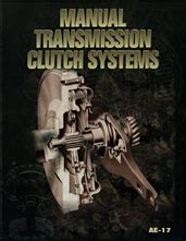 Manual transmission clutch systems ae series. - Spc manual latest edition publishing date.