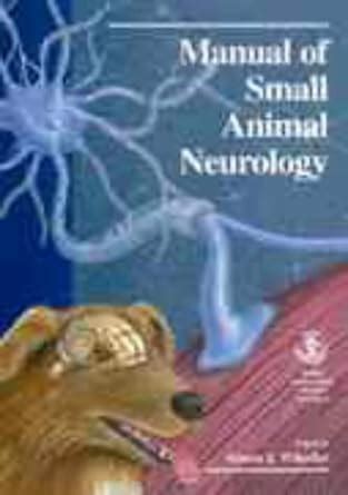 Full Download Manual Of Small Animal Neurology By Simon J Wheeler