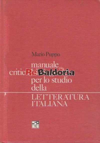 Manuale critico bibliografico per lo studio della letteratura italiana. - Manual de usuario de un sistema informatico.