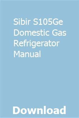 Manuale del frigorifero a gas domestico sibir s105ge. - The consultants manual by thomas l greenbaum.