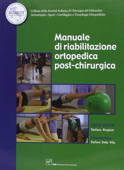 Manuale delle linee guida di riabilitazione post chirurgica per il clinico ortopedico 1e. - By asm international heat treaters guide practices and procedures for irons and steels 2nd second edition.