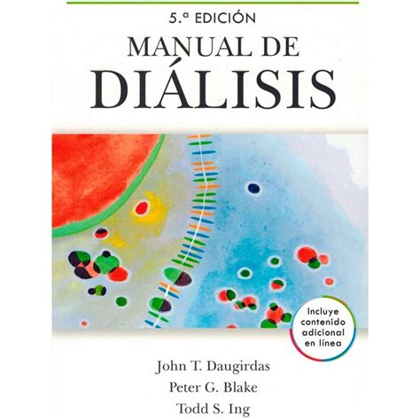 Manuale di dialisi 5a edizione daugirdas. - So spricht das herz sich aus.