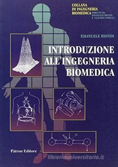 Manuale di ingegneria biomedica di joseph d bronzino. - A handon media guide by feltoe.