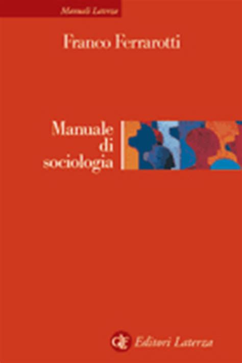 Manuale di sociologia biblioteca universale laterza. - Problemi relativi al cambio manuale freelander td4.