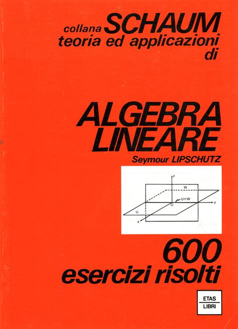 Manuale di soluzione algebra lineare seymour lipschutz. - 2005 tj manual de servicio de fábrica.