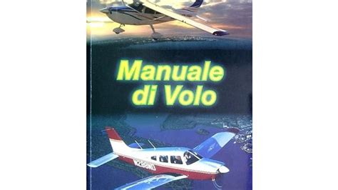 Manuale di volo per alianti manuali di faa. - The man manual 10 steps to better understanding your man.