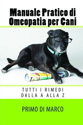 Manuale pratico di omeopatia per cani italian edition. - Vida y muerte de javier heraud.