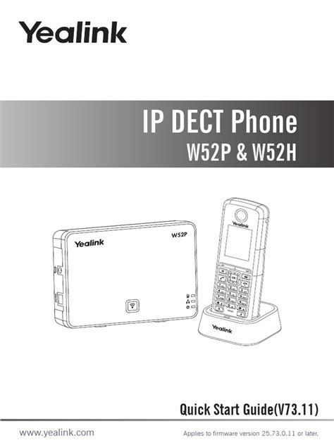 Manually provision yealink w52p.  2.  Packaging Contents and Regulatory Notices secti...