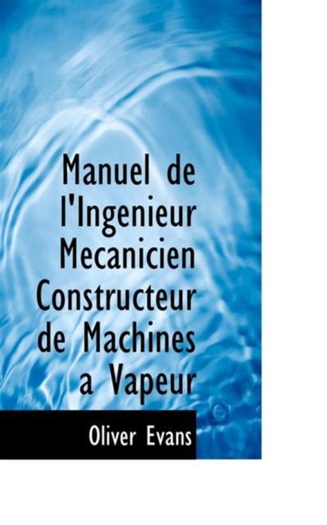 Manuel de l'ingénieur mécanicien constructeur de machines a vapeur. - Criminologia una introduccion a sus fundamentos teoricos manuales.