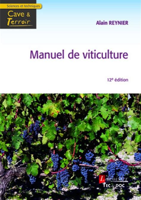 Manuel de viticulture guide technique du viticulteur. - Artilugia spanish 2008 (pascualina family of products).