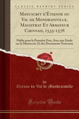 Manuscrit d'etienne du val de mondrainville, magistrat et armateur caennais, 1535 1578. - Komatsu wa120 3 wa120 3a loader sn 50001 up service shop repair manual download.