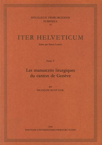 Manuscrits liturgiques du canton de genève. - Giovanni colarich, il peso di un passato.